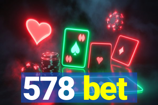 578 bet